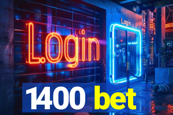 1400 bet